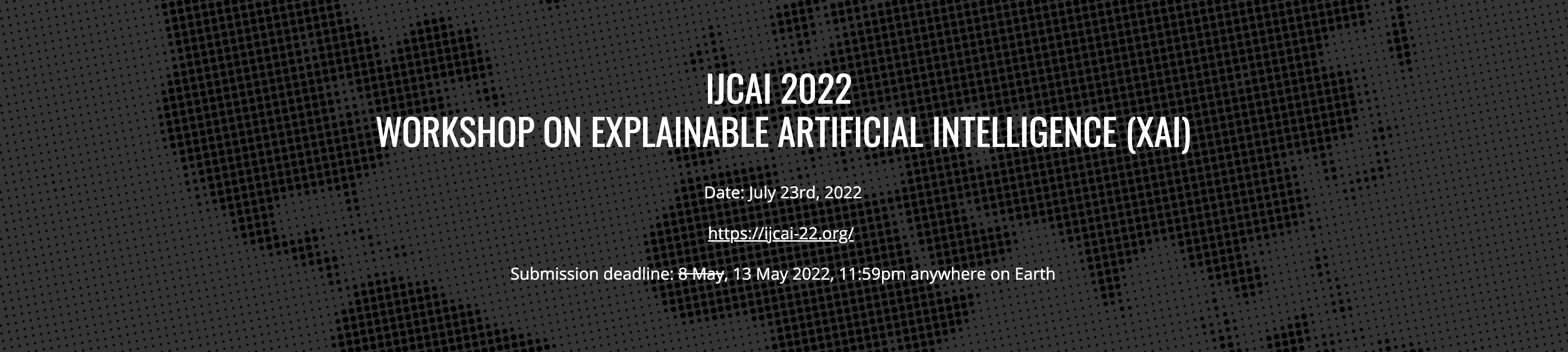 Papers Accepted at IJCAI 2022 Workshop on Explainable Artificial Intelligence (XAI)