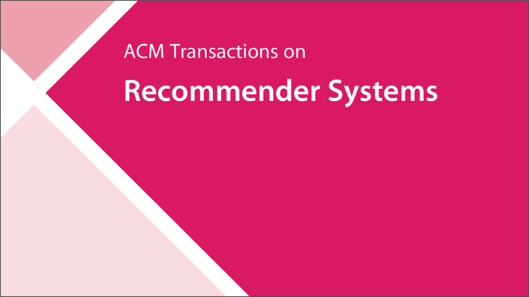 Paper Accepted by ACM Transactions on Recommender Systems